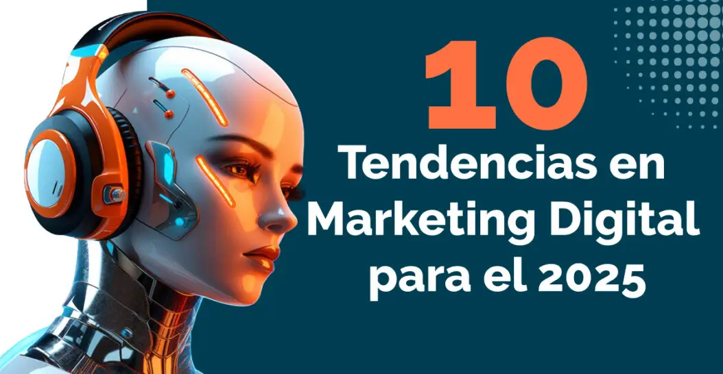 10 tendencias en marketing digital